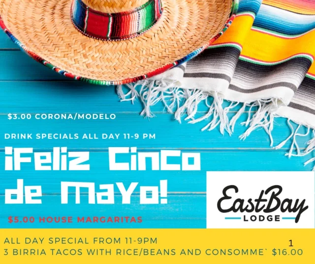 🌮🍹 Get ready, Eastbay — Cinco de Mayo is TOMORROW! 🍹🌮

We're serving up the fiesta lakeside all day Monday with these awesome specials:

🍹 $5 House Margaritas — your choice of:

Traditional Lime

Strawberry

Mango

Kiwi Melon

Blue Raspberry

OR the wild Rainbow Margarita! 🌈

🥃 $1.00 off all tequila shots
🍻 $3.00 Corona and Modelo specials — because every good party needs cold cerveza!

🌮 Special Feature: Birria Tacos — $16.00

Authentic, juicy, slow-cooked beef tacos

Served with rice, beans, and consomme soup — traditional, hearty, and full of flavor!

🌟 Plus, our full Sports Bar Menu will be rocking starting at 11AM Monday.

🎉 No need to travel south of the border — the best Cinco de Mayo celebration is happening right here at Eastbay Lodge!
Grab your friends, grab a seat, and let’s make Monday unforgettable.