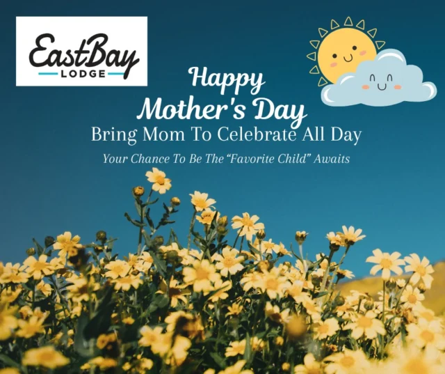 🌸 It’s Mother’s Day—and we’re here to help you be the favorite child.

No stress, no reservations? No problem.
We’re opening our doors and our hearts to help you pull off a last-minute win for Momma.

💐 While our Mother’s Day Buffet is sold out, we’re still accepting walk-ins from 11 AM–3 PM in the sports bar and on the outdoor deck.

After 3 PM, we’re serving our sports bar menu straight through until 10 PM.

🍹 Cocktails start at 9 AM, and yes—we’ve got what she really wants:

The best Bloody on the lake

A crisp mimosa

A smooth espresso martini

And maybe a little quiet while she sips it

🎶 From 2–5 PM, enjoy live music by The Teccas, lakeside—because Mom deserves a soundtrack with her sunshine.

The deck is open, the weather is perfect, and the vibes are dialed in.

So whether you planned it out or totally forgot—Eastbay’s got your back.
Now show up, clean up, and say “yes, Mom, you were right.”