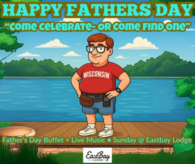 HAPPY FATHER’S DAY FROM EASTBAY
We’re open and absolutely loaded for the day built for legends. Whether you’re raising a glass to your dad, honoring his memory, or just out here trying to find one… we’ve got a plate with your name on it.

💥 FATHER’S DAY LINEUP 💥
🥩 Walk-In Buffet • 10AM–3PM
In case you forgot — we decided to let everyone have a shot at the buffet while it lasts. No reservations required to dive in and pile it high.
👉 Already have a reservation? Don’t worry — Dad’s kingdom (and your food coma) awaits.
Featuring Ranch Brand Meats and all the fixings.

🎶 6 HOURS OF LIVE MUSIC – IT’S LIKE WOODSTOCK, BUT WITH BETTER MEAT.
Eddie Bevers (12–3:30PM) • Midwest country soul
Tom Burt (3:30–6PM) • Acoustic good vibes + cool dad energy
🎯 DAD OLYMPICS @ 1PM
Grill skills, beer balance, remote control reflexes… you name it.
It’s your time to shine. Gift cards and family glory are on the line.

🍔 Casual Dining 11AM–10PM
🍹 Craft Bar + Sports Bar open and rocking
🕙 Doors open at 10AM
💲 $27.95 adults • $14.95 kids under 12 • FREE under 5

🎤 From grill plates to dad jokes, and lakeside anthems to Olympic-grade competition — we’re doing Father’s Day the Eastbay way.

Come hungry. Come ready to laugh. Come ready to celebrate the kings of the cul-de-sac.

📍 Holcombe, WI
#FathersDayAtTheBay #BuffetAndBeats #DadOlympics #EastbayEvolved #ComeCelebrateOrComeFindOne