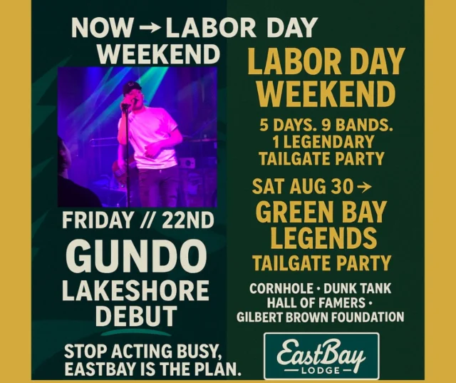 🌊 Summer at the Bay has been one for the books. From our crew to our customers, we’ve shared laughs, music, and moments that feel like family. And in true Eastbay fashion—we don’t fade out, we go big or we go home.

🔥 THIS Friday, 08/22, we stack the deck (literally) with the premiere of GUNDO at 7PM. His first Holcombe show. His story. Our community. Family on stage—you’ve gotta see it.

But then comes the grand finale of summer—Labor Day Weekend. And it’s downright hall of fame epic:

🎶 5 days. 9 live acts.
🏈 Four Green Bay Legends—live & in person.
🍻 Our first tailgate party of the season.
💦 Dunk tanks, cornhole tournaments, autographed swag, celebrity meet & greets.
💚 All backing the Gilbert Brown Foundation.

👉 Full Labor Day lineup: eastbayholcombe.com/labor-day

⚡️And because we don’t stop—National recording artist Chris Kroeze hits Eastbay, Saturday September 6th. You don’t need to commit now… but actually, you do. Holcombe, that’s your warning shot.