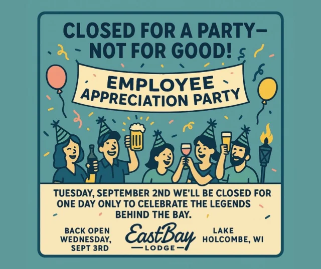 🌊 Closed Tuesday, September 2nd 🌊

Not “sort of closed.” Not “half-open.” Actually closed. All. Day.

Because this crew gave us everything all summer, and now it’s their turn. We’re celebrating them with a meaningful Employee Appreciation Party — the kind with laughs, gratitude, and maybe a little too much fun.

We’ll be back on Wednesday, September 3rd — probably tired, maybe a little hungover, but 100% ready to serve with normal hours and our shortened weekly agenda.

Here’s to the team that made Summer at the Bay unforgettable. 💙

#EastbayLodge #ClosedForCrew #EmployeeAppreciation