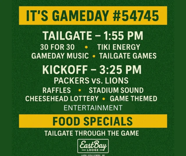🧀🏈 GOOD MORNING, HOLCOMBE — IT’S GAME DAY 🏈🧀
Eastbay is your headquarters today, and we’re doing this Packers-style.

🍺 Tailgate fires up at 1:55 PM.
Not a typo. Not random. 1:55 sharp. First in the hunt gets the advantage, and you’ll see why. Tiki bar is open, pregame rolling outside, music in the air, bags on the boards, and our 30 for 30 is ready to launch.

🔥 From there it’s all gas, no brakes.

🏈 Kickoff at 3:25 PM — Packers vs. Lions.
Inside, the big screens light up, stadium sound cranks, raffles get moving, and the Cheesehead Lottery hits every 30 minutes. Boards, prizes, swag — the whole nine. And don’t forget: every visit racks up entries toward Packers tickets later this year.

🍔 Food Specials Built for Gameday
Because Sundays demand Lambeau portions:

Cajun Chips – $5

Gameday Nachos – $5

Half Sandwich + Soup – $8

Flatbread + Domestic Silo – $15

10oz NY Strip + Potato – $20

Gameday Platter – $20

⚡ This is Holcombe’s first real tailgate party, and we’re putting our stamp on it. Pure energy from tailgate through final whistle.

💚💛 Packers pride. Lakeside swagger. Eastbay style.
We already brought legends to your backyard this summer. Today, we prove again: nobody does football like Eastbay.