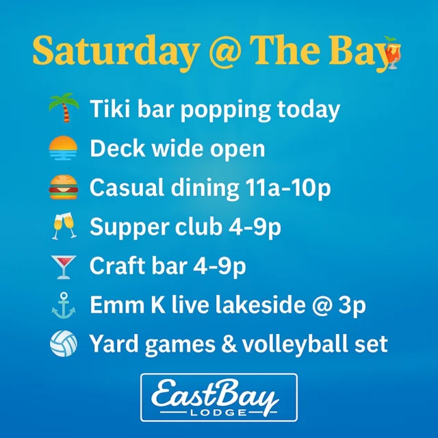 ☀️ Saturday @ The Bay 🌊

Yeah, it’s September… but Wisconsin decided to crank the thermostat. No complaints — we’ve got the cure: cold drinks, hot sun, and the lake breeze.

Here’s today’s lineup at Eastbay Lodge:
🌴 Tiki Bar popping all day
🌅 Deck wide open
🍔 Casual Dining 11a–10p
🥂 Supper Club 4–9p
🍸 Craft Bar 4–9p
🎶 Emm K live lakeside @ 3p
⚓️ Dock crew on duty
🏐 Yard games & volleyball rolling

👉 Bring your crew. Bring your thirst. Saturday’s hot, but The Bay is hotter.