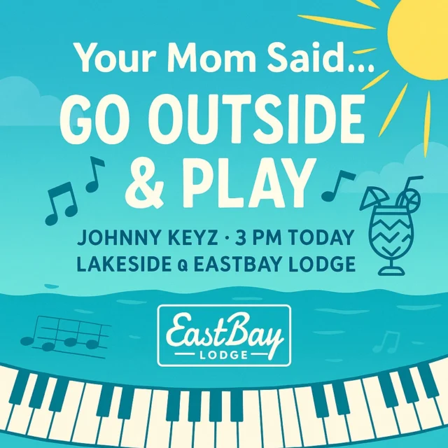 ☀️ Mom’s orders: go outside & play.
We’ll supply the lake breeze, the tiki bar, and the soundtrack. 🎹

Eastbay won’t let you miss a day in the sun — not today.
Let your Sunday slip away with us on this bonus weather day.

Johnny Keyz — 3 PM Lakeside Today
A legendary performer from our area. You won’t want to miss this one.