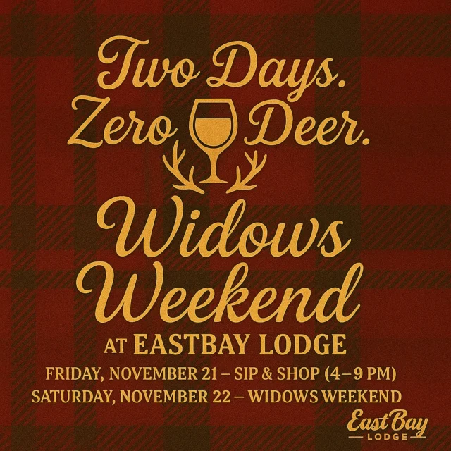 🦌 THE FIRST-EVER WIDOWS WEEKEND AT EASTBAY
He’s in the woods. You’re at The Bay.
For the first time ever, we’re turning Hunting Weekend into Your Weekend — two full days of fun, food, friends, and that signature Eastbay energy. 💅
📅 Friday, November 21 & Saturday, November 22
📍 Eastbay Lodge – Holcombe, WI
🎟️ Full details & RSVP: https://www.facebook.com/share/1CcbMxEyZe/
🍷 FRIDAY – Sip & Shop Kickoff (4–9 PM)
Start the weekend early with our first-ever Sip & Shop Night!
🛍️ Stroll through over 20 local vendors & boutique pop-ups
🍸 Sip handcrafted cocktails while you shop
🎁 Score early holiday finds, handmade goods & self-care treats
💥 SATURDAY – Widows Weekend Main Event
🛍️ Vendors & exhibits all day
🍸 Signature cocktails, cozy bites & fireside vibes
🎶 Live Music Lineup:
 3–6 PM – GMOD (acoustic soul & good energy)
 6–9 PM – Taylor & Friends from Six Figure Sunrise (big finish, all fun)
This is our first-ever Widows Weekend, and we’re doing it big.
No blaze orange required — just good company, great cocktails, and the best vibe on the lake.
🎉 Save the date. Tag your crew. Share the link.
👉 https://www.facebook.com/share/1CcbMxEyZe/
Because the bucks might be in the woods…
…but the fun is definitely at The Bay.
🍷 Widows Weekend 2025
November 21–22 • Eastbay Lodge – Lake Holcombe, WI
Let’s make it a new Northwoods tradition.
#WidowsWeekend #EastbayLodge #SipAndShop #FullDayAtTheBay #TheBucksAreInTheWoods #TheBabesAreAtTheBay #StayBackAndParty #HolcombeStyle