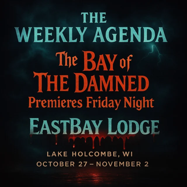 🕯️ A Message from Beyond the Bay

October 27 – November 2

Well, well, well… look who’s wandered back to the shoreline.
It’s Halloween week, Bay Nation — and I’ve clawed my way up from the depths to make sure you don’t miss a single cursed bite, haunted note, or bloodcurdling deal at Eastbay Lodge.

☠️ MONDAY – Comfort for the Living (and the Dead)
Doors creak open at 11AM.
Meatloaf Monday kicks off with mushroom demi-glace + mashed potatoes for $11.
A new flavor haunts you every week.

💀 TUE & WED – The Dead Rest.
(We close. Even ghosts need beauty sleep.)

🎃 THURSDAY – Heritage Night: Locals Rise
Pizza & flatbread specials, $3 domestics, and Brian Stewart live at 5:30PM.
He’ll haunt your soul in the best way.

🔥 FRIDAY – THE BAY OF THE DAMMED (It Begins...)
Doors open at 7PM in the Event Center — and by night’s end, the whole lodge belongs to the dammed.

🍸 Spooky Cocktails brewed for one night only — bubbling, glowing, dangerously good.
🩸 Haunted Olympics for entries into the Bay Vault ($500+ in prizes).
💀 Costume Contest: $300 / $150 / $50
🎶 The Brianna Rae Band live 8PM–Midnight — raising the dead and packing the dance floor.

Fish Fry & Supper Club dinner ‘til 7:30PM.
After that, the party devours the night.

👉 Details: [link in bio]

🥩 SATURDAY – The Resurrection of the Supper Club
Prime Rib & Yacht Rock Dan. 4PM–close.

🧛‍♂️ SUNDAY – The Final Feast & Tailgate
Brunch 10–1PM.
Tailgate 10:30AM w/ Parker & Murray the Barker — free drinkers at every score, 30 beers in 30 minutes, prizes, games, and $11 Buttermilk Fried Chicken.

If you’re a lost soul looking for a haunt…
come to the lake.
It’s dammed fun this week.
See you Friday — I’ll be the one in the corner, watching you eat. 😈

#EastbayLodge #LakeHolcombe #BayOfTheDammed #HalloweenWeek #HauntedBay #WisconsinSupperClub