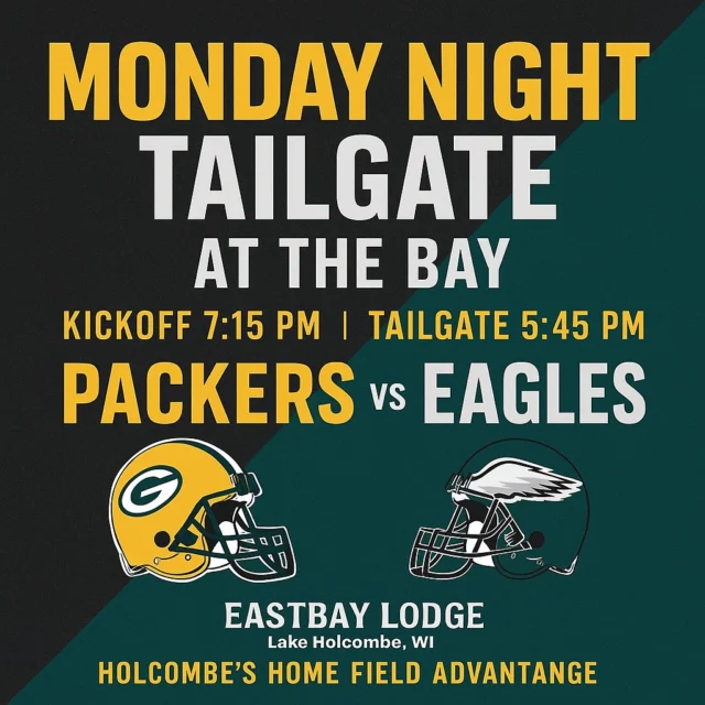 🏈 BAY NATION — MONDAY NIGHT IS COMING!
Tomorrow, the Packers face the Eagles, and Eastbay turns into Lambeau West — loud, loyal, and a little bit wild.

🔥 Tailgate starts 5:45 PM
🏈 Kickoff 7:15 PM

We’re rolling out the Game Day Specials you wait all week for — flatbreads, nachos, steak & potato, and the crowd-favorite gameday platter. Fuel up, cheer loud, and let the lake hear you.

This isn’t just football.
It’s a full-blown Bay Nation experience — cold drinks, great people, and that Monday-night spark only Eastbay can bring.

📍 Eastbay Lodge – Lake Holcombe, WI
#GoPackGo #BayNation #TailgateAtTheBay #54745 #LambeauWest