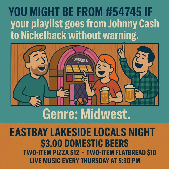 🎶 Locals #54745 Night: Jackson Taylor Live at Eastbay Lodge
📅 Thursday, November 13 | 🕠 5:30–8:30 PM
📍 Eastbay Lodge | 💸 No Cover

Rooted in rural life and real emotion, Jackson Taylor brings his acoustic-driven country sound to Eastbay for a Thursday night full of heartfelt stories and undeniable Midwest soul.

🎤 About the Artist
With influences like Jason Aldean, Riley Green, and Canaan Smith, Jackson delivers both originals and early-2000s country covers with a sincerity that hits home. His music speaks to love, faith, family, and the trials that shape us.

🎶 Featured Originals
💛 Painting Pictures – a romantic nod to his journey with his wife
🔥 If I Knew (What I Know Now) – lessons from the hard times
🌾 Out Here & Stay the Same – inspired by rural Wisconsin roots
🙏 Back Pew Praying – a raw look at faith and personal struggle

In 2024 alone, Jackson’s played 160+ shows across 85 venues, performed at the Wild West Songwriters Festival, and opened for Chris Kroeze—and now he’s bringing that same passion home for Locals Night at Eastbay.

🍕 Thursday Specials:
• $12 two-topping pizzas
• $10 two-topping flatbreads
• $3 domestics

🔥 The fire will be lit. The beer will be cold. The friendships will be on point.
See you Thursday at 5:30 PM for another #54745 Night worth remembering.
