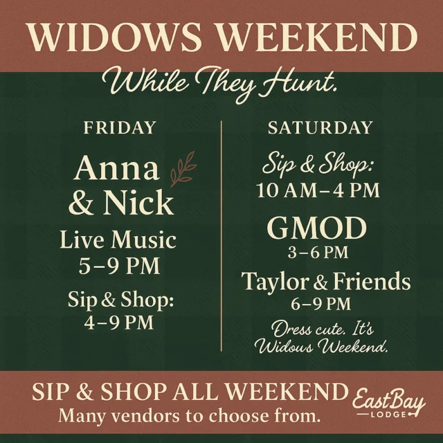 🔥 WIDOWS WEEKEND AT EASTBAY — LET’S ROLL 🔥

Holcombe… it’s finally here.
The weekend where the woods swallow the men… and the women take over the lake.
Eastbay style. 💅🦌

Here’s your full weekend agenda — screenshot it, send it to the group chat, tattoo it on someone’s lower back… whatever works:

🎉 FRIDAY — SIP, SHOP & TURN UP

🕓 Sip & Shop: 4–9 PM
🎶 Music: Anna & Nick • 5–9 PM
🍤 Fish Fry: 4–9 PM
🛍️ Vendors stacked. Drinks flowing. Energy high.

🎉 SATURDAY — PRIME RIB & POWER MOVES

🥩 Prime Rib: 5–9 PM
🛍️ Sip & Shop: 10 AM–4 PM
🎵 Music:
• GMOD • 3–6 PM
• Taylor & Friends (from SFS) • 6–9 PM

This is your out-of-the-house, let-your-hair-down, “I didn’t come to play, I came to thrive” kind of night.

✨ FINAL MESSAGE FROM THE BAY:

If he’s in the woods, if the kids are with grandma, if you simply needed 48 hours to pretend your life is a Hallmark movie — we’ve got you.
This weekend is about fun, friendship, finding yourself again, and maybe finding a few things to take home from Sip & Shop too.

Welcome to Widows Weekend at Eastbay Lodge.
Grab your bestie. Grab a drink.
Let’s cause just the right amount of trouble. 💅🦌💋