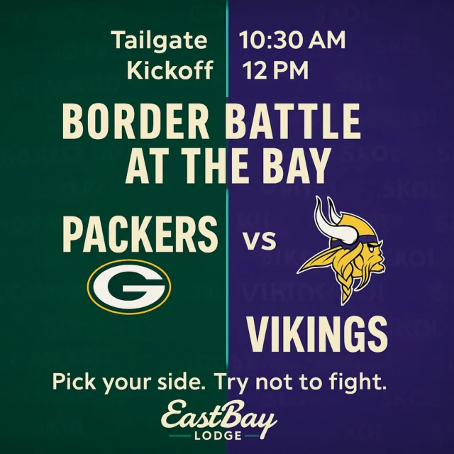 Today’s the day, Holcombe.
Border Battle Sunday is HERE — and we’re kicking things off the Eastbay way.

🔥 START WITH BRUNCH • 10AM–1PM

Waffle & omelette bar. Chef-carved meats.
Eat like a champion before you scream at the TV.

🏈 THE LAKE’S ONLY TAILGATE — 10:30AM

Parker & Murray are running the board, stirring the pot, and pouring just enough gas on the rivalry to make this fun.

30 Beers in 30 Minutes?
Yeah… that’s happening.

🧀 PACKERS vs VIKINGS 💜

Kickoff at Noon
Both sides welcome — but we fully expect questionable behavior.

🍽️ GAME DAY FOOD SPECIALS

Cajun chips • Nachos • Flatbread + Silo • Steak & Potato • Gameday Platter
The good stuff. Not the gas station stuff.

THE VIBE

Loud. Fun. Chaotic in the best way.
If you’re here, you’re family — we just might not sit by you depending on your jersey.

THE RULES

Pick your side.
Don’t fight in front of grandma.
Tip your servers.
Have a damn good time.

BORDER BATTLE AT THE BAY

Tailgate. Brunch. Beer. Rivalry.
Holcombe’s Sunday belongs to us.

See you at kickoff. 🏈🔥