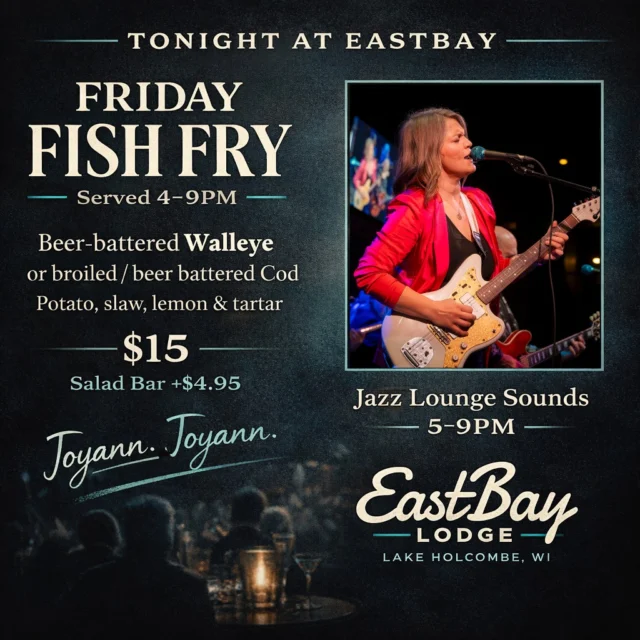 Joyann. Joyann. 🎷

Friday night at Eastbay is doing everything tonight.

🍽️ Friday Fish Fry
Beer-battered Walleye or broiled / beer-battered Cod
Potato, slaw, lemon & tartar
$15 | Salad Bar + $4.95
Served 4–9PM

🎶 Jazz lounge sounds in the Supper Club
Joyann Parker | Live 5–9PM

Low lights. Blue notes. Fish fry tradition.
The kind of Friday that turns into “remember that night?”

You already know the chant…
Joyann. Joyann.

👉 Reservations recommended:
https://www.eastbayholcombe.com/reservations/

Walk-ins welcome. Eastbay energy all night. 🍸🎷