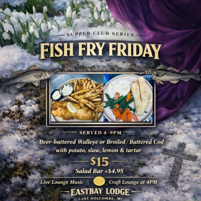 It’s Lent season… which means your Friday plans are handled. ✝️🐟

Ash Wednesday kicked off the season — and Fish Fry Friday is here.

Our Supper Club Series rolls on with:

🍺 Beer-battered Walleye
or
🔥 Broiled/Battered Cod
Served with potato, slaw, lemon & tartar

$15
Add the Salad Bar +$4.95

Served Friday 4–9PM.

And yes — our full menu is available all night in addition to Fish Fry.

🎶 Live lounge vibes with Micah Uttecht from 5–9PM
Craft Lounge opens at 4PM.

Late winter outside. Warm supper club glow inside.
Whether you’re observing Lent or just honoring Wisconsin tradition… this is your Friday move.

Reserve your table here 👇
https://www.eastbayholcombe.com/reservations/

Fridays fill up fast this time of year. Don’t wait.

See you at the Bay. 🐟✨
Eastbay Lodge – Lake Holcombe, WI