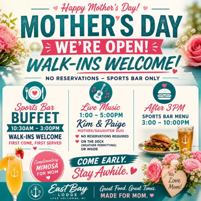 🌸 MOTHER’S DAY — WE’RE OPEN

Didn’t make reservations?

You’re still in.

🍽️ Sports Bar Buffet
Walk-ins welcome
10:30AM – 3:00PM
First come, first served

🎶 Live Music | 1:00–5:00PM
Kim & Paige (Mother/Daughter Duo)

👉 No reservations required
👉 On the deck (weather permitting) or inside

🍔 After 3PM
Sports Bar menu served 3–10PM

Come early, grab a table, and let us take care of Mom.

See you soon. 💐