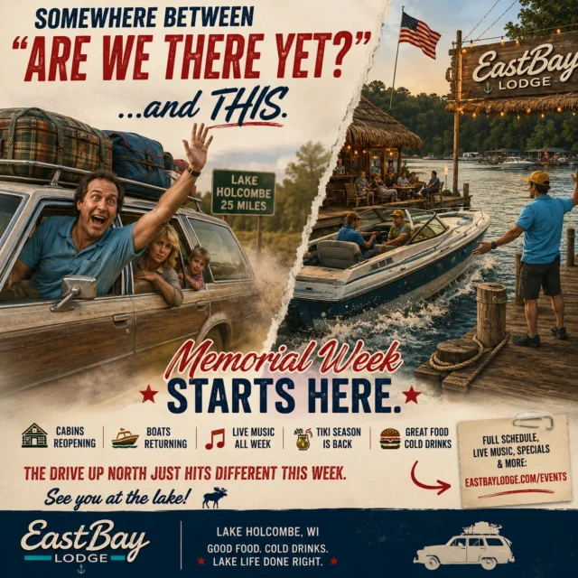 Somewhere between:
“Dad, how much longer?” 🚗

…and your first dock beer of Memorial Week… 🍺🌊

…the Northwoods officially come back to life.

Cabins reopen.
Boats return.
Coolers get packed.
Tiki season wakes back up.
And the annual migration north begins. 🇺🇸

If you know…
you know.

🎶 Live music all Memorial Week
🌴 Tiki Bar
⚓ Dock attendants on duty
🍔 Food + drink specials
🍹 Outdoor deck energy
☀️ Lake life fully loading…

And honestly?
That drive up north just hits different this week.

👉 Full events lineup:
[eastbaylodge.com/events](https://www.eastbayholcombe.com/events/?utm_source=chatgpt.com)

EastBay Lodge • Lake Holcombe, WI

#EastbayLodge #LakeHolcombe #MemorialWeekend #WisconsinLakeLife #NorthwoodsWisconsin