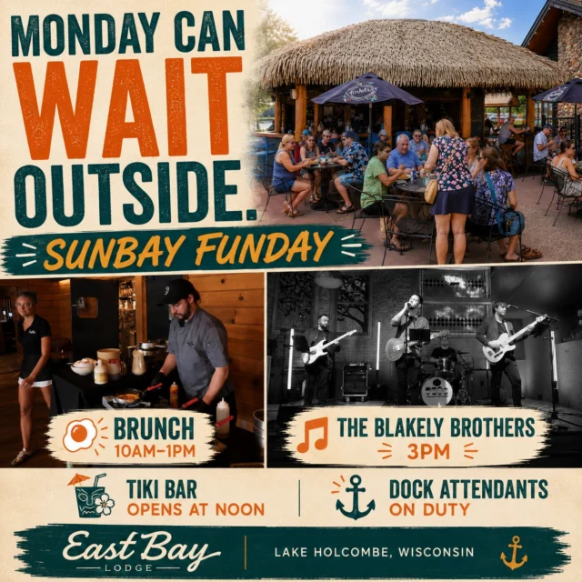 Monday can wait outside.

SunBay Funday is back.

🍳 Brunch • 10AM–1PM

🍹 Tiki Bar opens at Noon

🎵 The Blakely Brothers • 3PM

⚓ Dock Attendants on Duty

The coffee gets you started.

The brunch keeps you going.

The sunshine does the rest.

And if Monday tries calling...

We'll tell it you're busy.

Reserve your table:
https://www.eastbayholcombe.com/reservations/

📍 EastBay Lodge – Lake Holcombe, WI