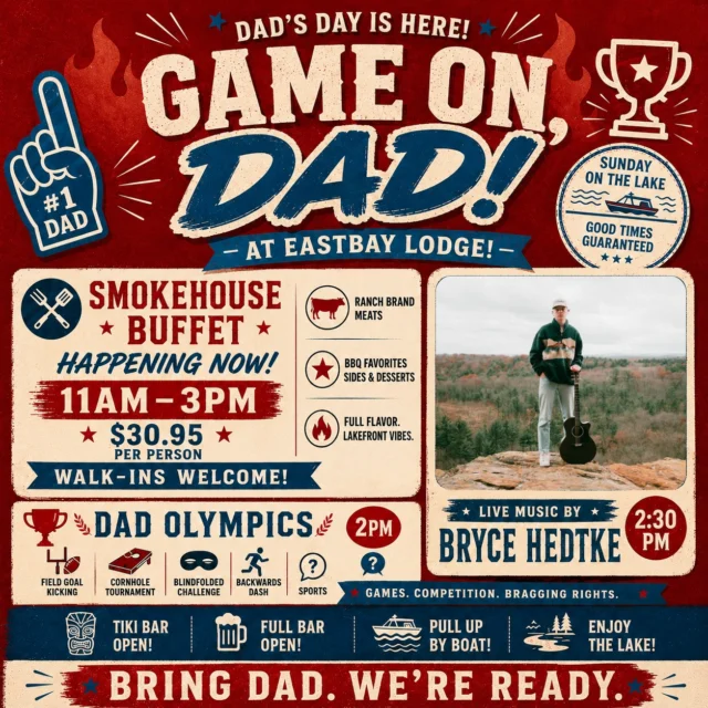 👔 GAME ON, DAD.

Father's Day at Eastbay Lodge is officially underway.

🔥 Our Smokehouse Buffet is now serving from 11AM–3PM for just $30.95 per person.

Featuring Ranch Brand Meats and a lineup built for dads who appreciate doing things right:

🥩 Tri Tip Sirloin

🍖 St. Louis Pork Ribs

🌭 Polish Sausage

🍗 Chicken Quarters

Plus all your BBQ favorites, homemade sides, and desserts.

And if barbecue isn't your thing?

🍔 Our FULL Eastbay menu is also available all day.

🏆 Dad Olympics kick off at 2PM.

Think you've got what it takes?

Field Goal Kicking.
Cornhole.
Blindfolded Challenges.
Sports Trivia.
Bragging rights included.

🎶 Bryce Hedtke takes the stage at 2:30PM with the perfect soundtrack for a Father's Day afternoon on Lake Holcombe.

🌴 Tiki Bar Open

🍺 Full Bar Open

🚤 Pull Up By Boat

🌊 Lakeside Seating

🚶 Walk-Ins Welcome

Bring Dad.

Bring Grandpa.

Bring the whole crew.

We'll handle the food, the drinks, the music, and the memories.

📍 Eastbay Lodge
Lake Holcombe