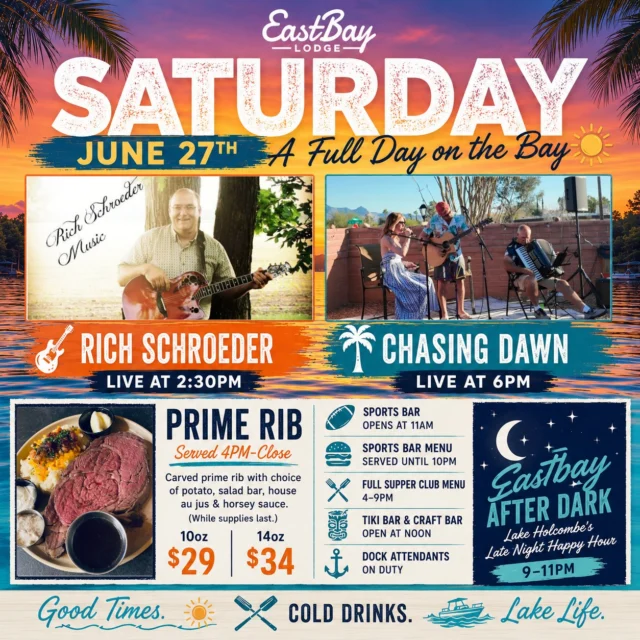 SATURDAY ON THE BAY. ☀️🌊🍻

Some days at the lake are relaxing.

Some days turn into stories.

This feels like one of those days.

We're rolling from afternoon sunshine straight into sunset with TWO live lakeside performances, cold drinks, dockside energy, and enough music to keep the bay humming all day long.

🎸 Rich Schroeder • 2:30 PM
A Lake Holcombe favorite kicking off the afternoon with the perfect soundtrack for a sunny Saturday on the water.

🎶 Chasing Dawn • 6 PM
One of the most talked-about acts we've brought to the bay. Incredible harmonies, crowd favorites, and the kind of show that makes you forget what time it is.

🥩 Prime Rib Feature • 4 PM-Close
10oz $29
14oz $34
While supplies last.

🍔 Sports Bar Opens 11 AM
🍺 Sports Bar Menu Until 10 PM
🍽️ Full Supper Club Menu 4-9 PM
🍸 Tiki Bar & Craft Bar Open at Noon
⚓ Dock Attendants On Duty

🌙 EASTBAY AFTER DARK
Lake Holcombe's Late Night Happy Hour
9-11 PM

The boats will come and go.

The sun will eventually set.

But if you're looking for where Saturday lives this week...

It's at the bay.