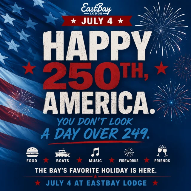 250 years ago, a group of people decided to do something bold.

This Saturday, we're honoring that tradition by attempting to consume unreasonable amounts of sunshine, live music, cold drinks, great food, and good company.

America's birthday only comes around once a year.

America's 250th only comes around once.

From the first cocktail at the Tiki Bar to the last song of the night, July 4 at Eastbay is shaping up to be one for the books.

Here's what's waiting for you:

🍔 Special Holiday Dining Menu • 11AM-10PM

🌊 Deck & Patio Open

🍹 Tiki Bar Open

🏐 Volleyball Tournament • Noon

🎯 Cornhole Tournament • 1PM

🎶 Resonate • 2PM

🎶 Madlee • 6PM

🎧 Bad Apple Entertainment carrying us through the fireworks and into the night

🎆 Prime viewing of the Lake Holcombe fireworks celebration

⚓ Dock attendants on duty

The thing about July 4 isn't really the food.

Or the drinks.

Or the music.

It's that moment when you look around and realize everyone is exactly where they're supposed to be.

On the water.

With friends.

Making memories they'll be talking about long after summer is over.

That's why this is the Bay's favorite holiday.

One day.

A thousand memories.

Happy Birthday, America.

Let's celebrate accordingly.

LFG.

Lake Feels Good.