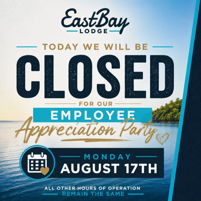 **WE’RE CLOSED TODAY—MONDAY, AUGUST 17TH.**

And honestly, there may not be a better reason.

Today, we’re turning off the grills, putting down the trays and closing the doors so the people who spend their summer taking care of everyone else can finally have a day that’s about **them**.

Eastbay summers are fast, loud, busy and beautifully chaotic. Our team works through packed dining rooms, blazing kitchens, crowded docks, big events and some very long days—all while making it look easy and making people feel welcome.

They don’t simply work at Eastbay.

**They are Eastbay.**

The view may bring people here, but our people are what make them want to come back.

So today, we’re giving this incredible crew the lake, the laughter and the appreciation they’ve more than earned.

We are closed **today only**. All other hours remain exactly the same.

Thank you for giving us one day to take care of the people who spend the entire summer taking care of Eastbay. 💙