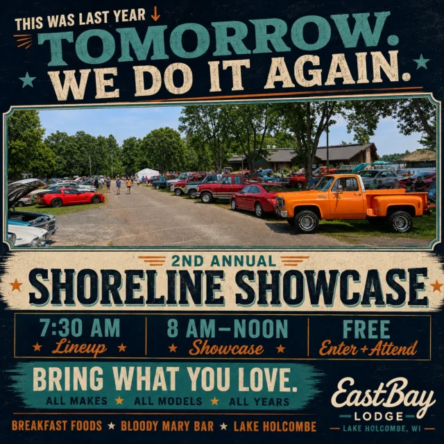 🚘 THIS WAS LAST YEAR. TOMORROW, WE DO IT AGAIN.

Last year, cars and trucks of every kind rolled into Eastbay, filled the grounds and turned a summer morning on Lake Holcombe into something pretty damn special.

So tomorrow morning, Shoreline Showcase returns for Round Two.

And here's what we love most about this event:

You don't need a show car.

Classic. Muscle. Street rod. Truck. Jeep. Import. Motorcycle. Daily driver.

If you love it, bring it.

No judges. No classes. No pressure. No entry fee.

Just people who love vehicles, the stories behind them and a chance to spend a beautiful Sunday morning together at the lake.

🚘 2ND ANNUAL SHORELINE SHOWCASE

Lineup begins • 7:30 AM
Showcase • 8 AM–Noon
FREE to enter • FREE to attend

And we're getting started early right along with you.

🍳 Breakfast foods available
🍅 Bloody Mary Bar
☕ Morning at the lake
🚘 A whole lot of great rides

Don't have something to show?

Come anyway.

Walk the grounds. Check out the cars. Talk to the owners. Grab some breakfast and a Bloody Mary and enjoy one of our favorite mornings of the summer.

The picture on this post is from last year's Showcase.

Tomorrow, we want to make it even better.

Shine it up tonight. Fill the tank.

We'll see you in the morning. 🚘🌊

📍 Eastbay Lodge • Lake Holcomb