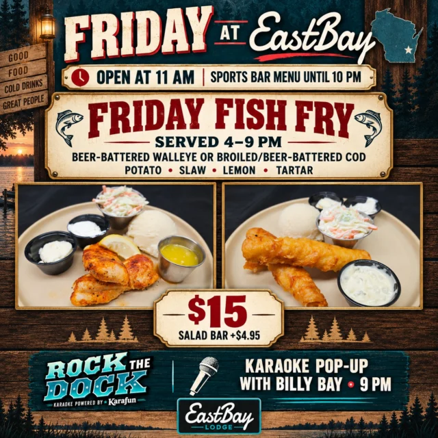 𝗙𝗥𝗜𝗗𝗔𝗬 𝗔𝗧 𝗘𝗔𝗦𝗧𝗕𝗔𝗬: 𝗙𝗜𝗦𝗛 𝗙𝗥𝗬 𝗧𝗢 𝗞𝗔𝗥𝗔𝗢𝗞𝗘 🎣🎤

We open at 11 AM with the full Sports Bar menu served until 10 PM—then our lakeside supper club comes alive for one of Wisconsin’s favorite traditions.

𝗙𝗥𝗜𝗗𝗔𝗬 𝗙𝗜𝗦𝗛 𝗙𝗥𝗬 | 𝟰–𝟵 𝗣𝗠

Choose beer-battered walleye or broiled/beer-battered cod, served with your choice of potato, slaw, lemon and tartar.

𝗝𝘂𝘀𝘁 $𝟭𝟱
Add our Salad Bar for $4.95.

Come for dinner, then stay for the party.

At 9 PM, Billy Bay takes over the Sports Lounge for a Rock the Dock KaraFun Karaoke Pop-Up. Pick your song, grab the mic or just settle in and enjoy the show—because once Billy Bay gets started, there is no telling where the night is headed.

🍽 Sports Bar Menu: 11 AM–10 PM
🎣 Friday Fish Fry: 4–9 PM
🎤 Rock the Dock with Billy Bay: 9 PM

Reserve your table for dinner here:

https://www.eastbayholcombe.com/reservations/

Friday has a full game plan at Eastbay Lodge.