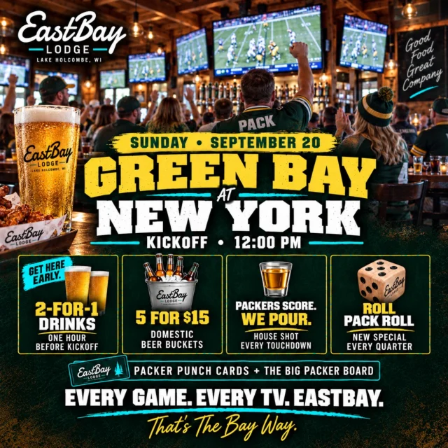 WE DON’T JUST PUT THE GAME ON. WE TURN THE WHOLE DAMN PLACE INTO GAME DAY. 🧀🏈

Every TV. Sound up. Cold beer. Loud room. And an entire game’s worth of reasons to get out of your chair.

Green Bay heads to New York for a noon kickoff—and Packer game day at Eastbay starts early.

🍻 2-for-1 drinks for the hour before kickoff
🍺 5 for $15 domestic beer buckets
🥃 Packers touchdown? House shot on us
🎲 Roll Pack Roll—with a brand-new special every quarter
💰 The Big Packer Board with weekly payouts
👊 Packer Punch Cards—watch, punch, fill and play for the season grand prize

We take the game seriously.

The shouting, celebrating, dice rolling, board watching, beer drinking and questionable officiating opinions? We take those pretty seriously, too.

Get here early. Claim your seats. Bring your people, wear your colors and be prepared to participate.

Sunday, September 20 | Kickoff at noon
Eastbay Lodge | Lake Holcombe

Every game. Every TV. Eastbay.

That’s the Bay Way. 🟢🟡