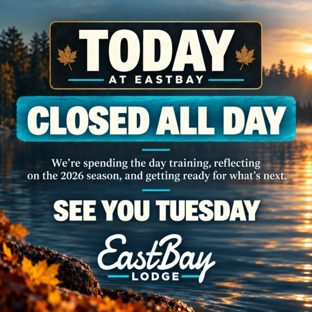 Eastbay Lodge is **closed all day today** for team training and our 2026 season recap.

Thanks for giving our crew the day together. We’ll see you Tuesday!