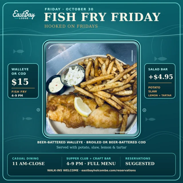 FRIDAY’S LOOKING PRETTY GOOD FROM THIS SIDE OF THE TANK. 🐟

Join us for Fish Fry Friday at Eastbay. Beer-battered walleye or broiled or beer-battered cod—$15, with salad bar available for an additional $4.95.

Fish fry is served 4–9 PM. Casual Dining is open 11 AM–close, and the Supper Club + Craft Bar is open 4–9 PM with the full menu. Reservations are suggested; walk-ins are welcome.

Make your reservation here:
https://www.eastbayholcombe.com/reservations/

We’ll save you a spot by the water. 😉